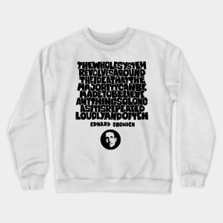 Unveiling Truth: Edward Snowden's Insight on Repetition and Belief Crewneck Sweatshirt